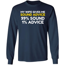 Load image into Gallery viewer, Anniversary Gift Shirt My Wife Gives Me Sound Advice T-Shirt
