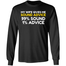 Load image into Gallery viewer, Anniversary Gift Shirt My Wife Gives Me Sound Advice T-Shirt
